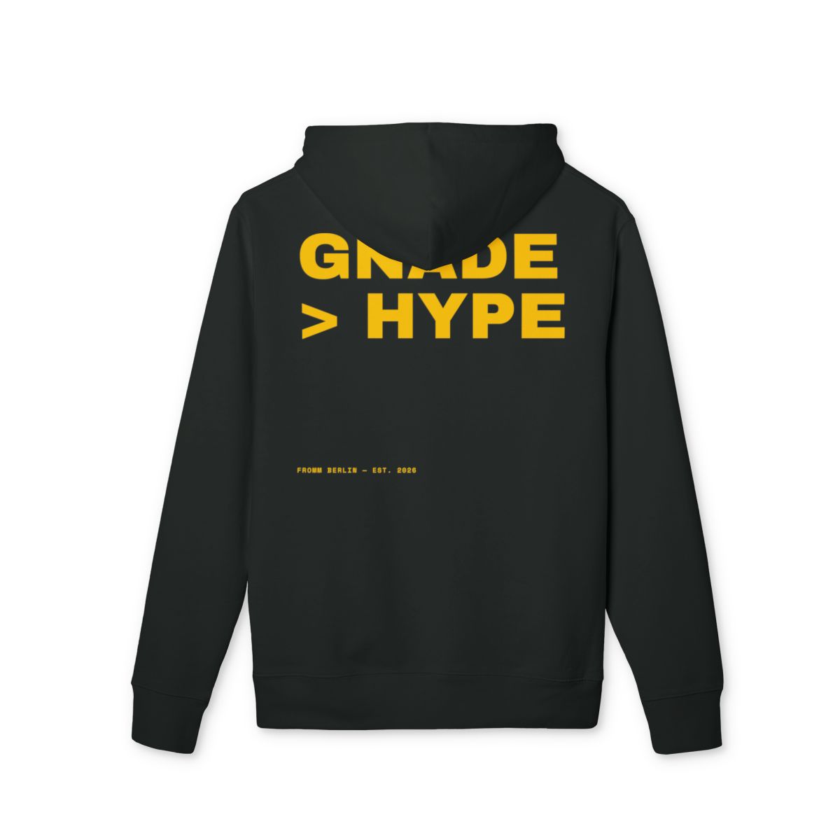 Gnade > Hype — Hoodie