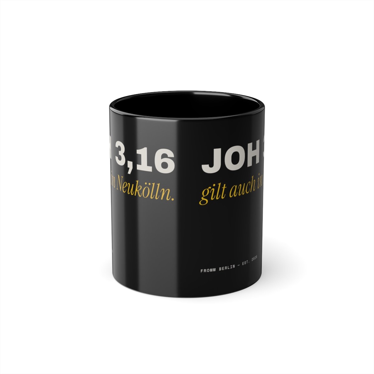 Joh 3,16 – gilt auch in Neukölln. — Tasse