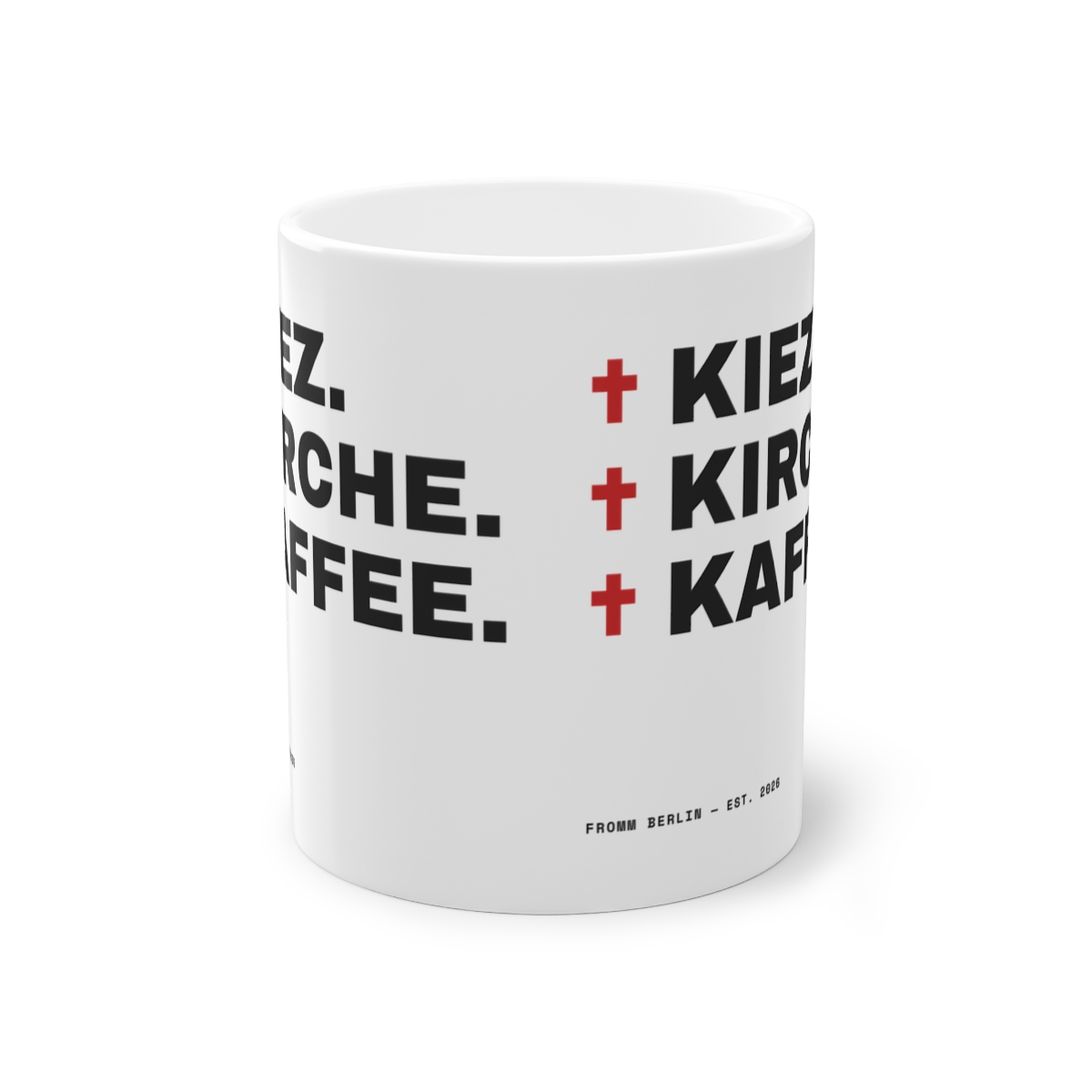 Kiez. Kirche. Kaffee. — Tasse